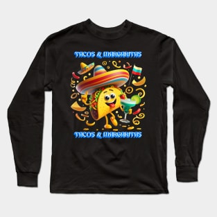 Taste of Mexico Tacos And Margaritas Long Sleeve T-Shirt